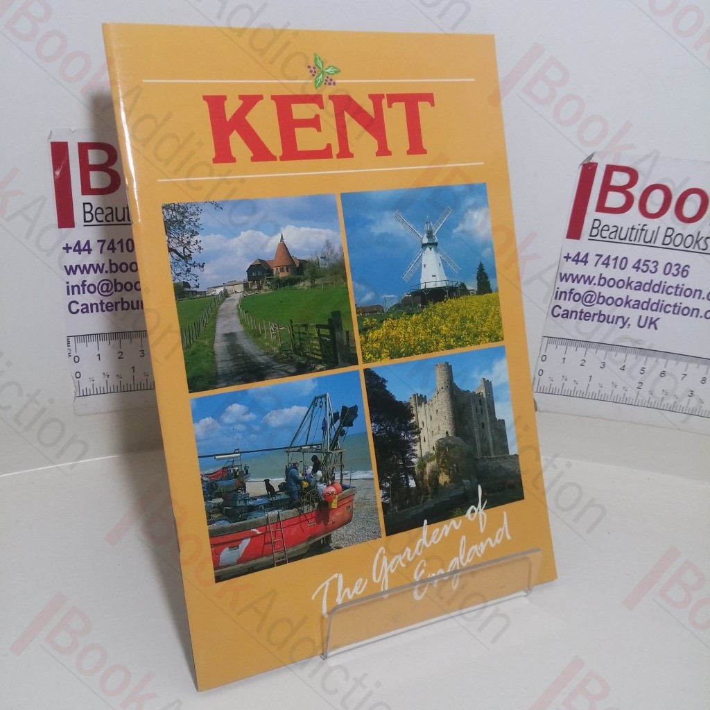 Kent: The Garden of England