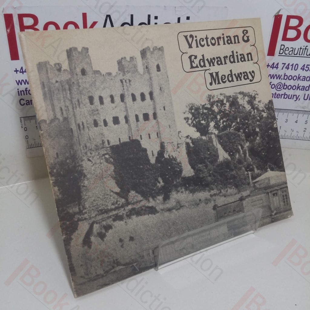 Victorian & Edwardian Medway