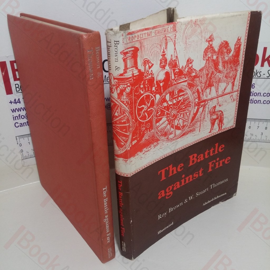 The Battle Against Fire