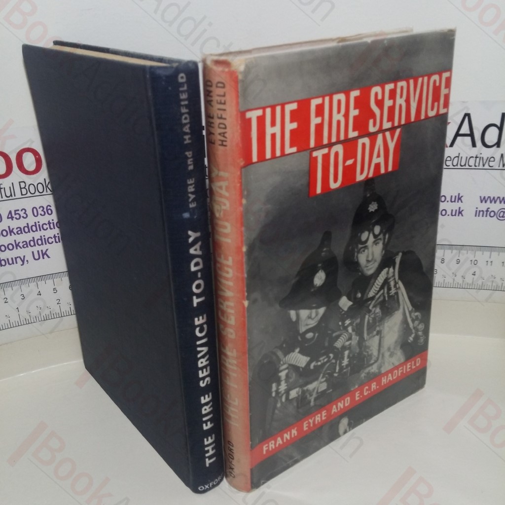 The Fire Service To-day