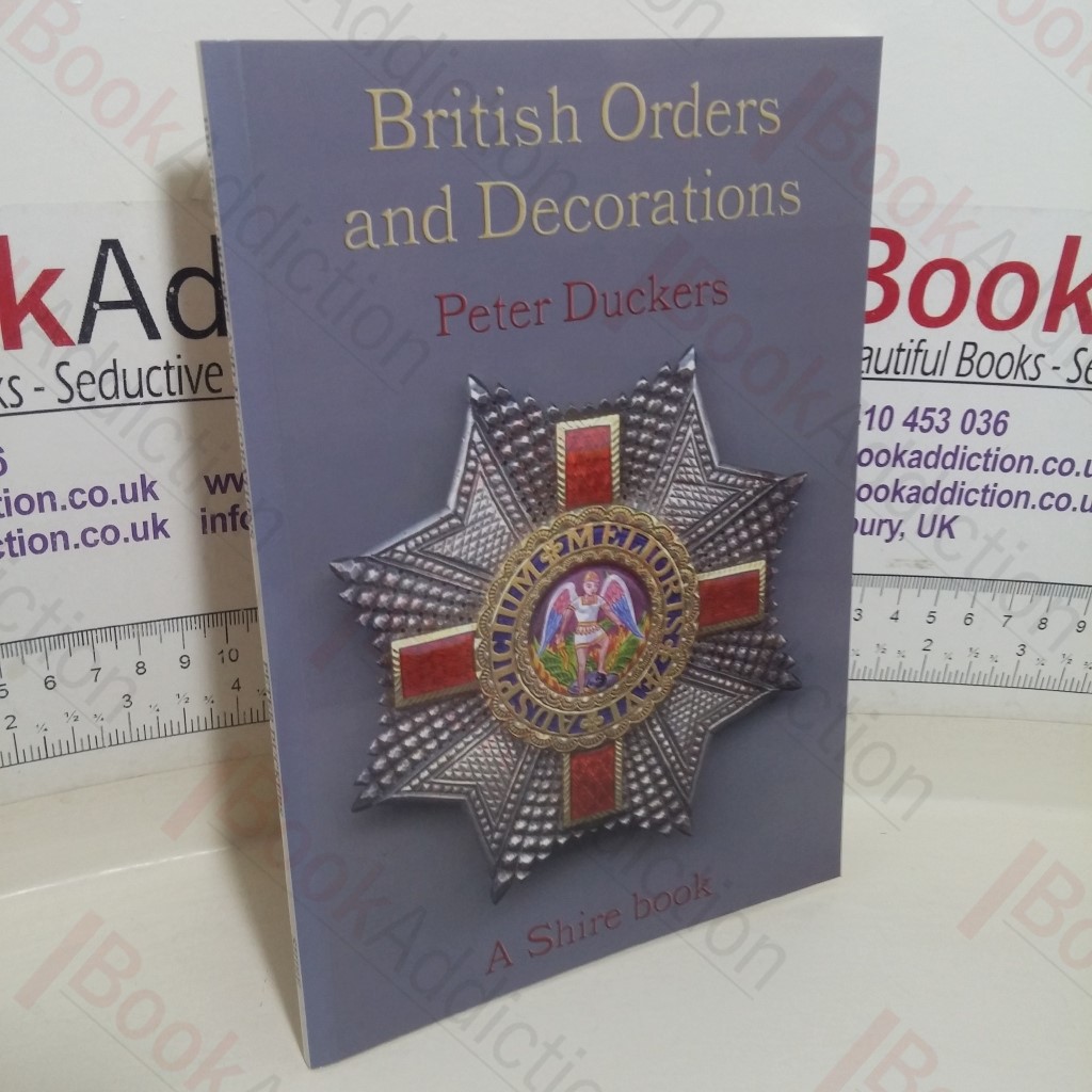 British Orders and Decorations (Shire Library series, No. 424)