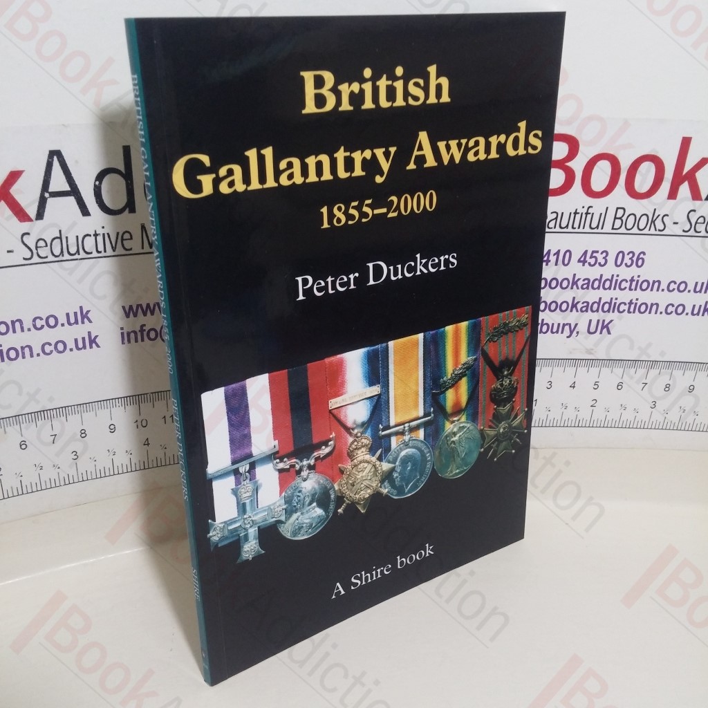 British Gallantry Awards, 1855-2000 (Shire Album series, No. 39)