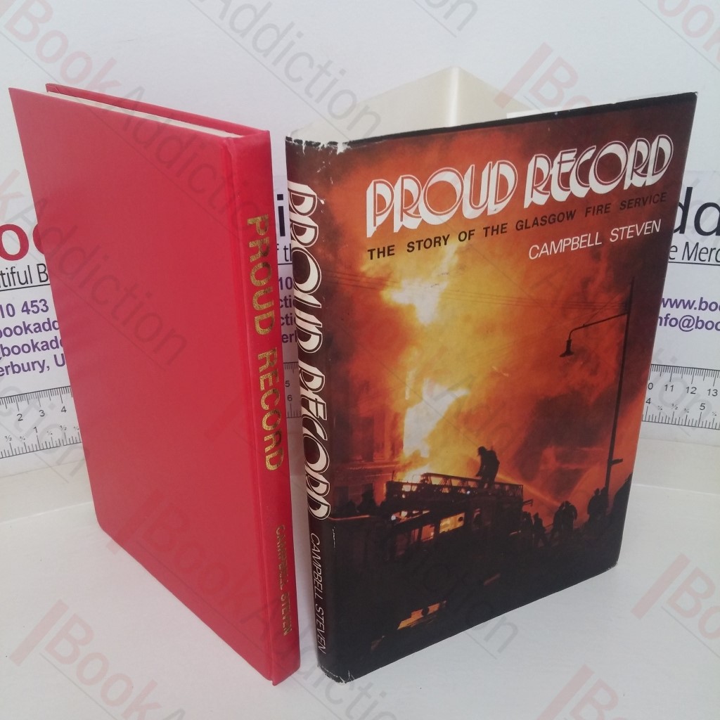 Proud Record: The Story of the Glasgow Fire Service