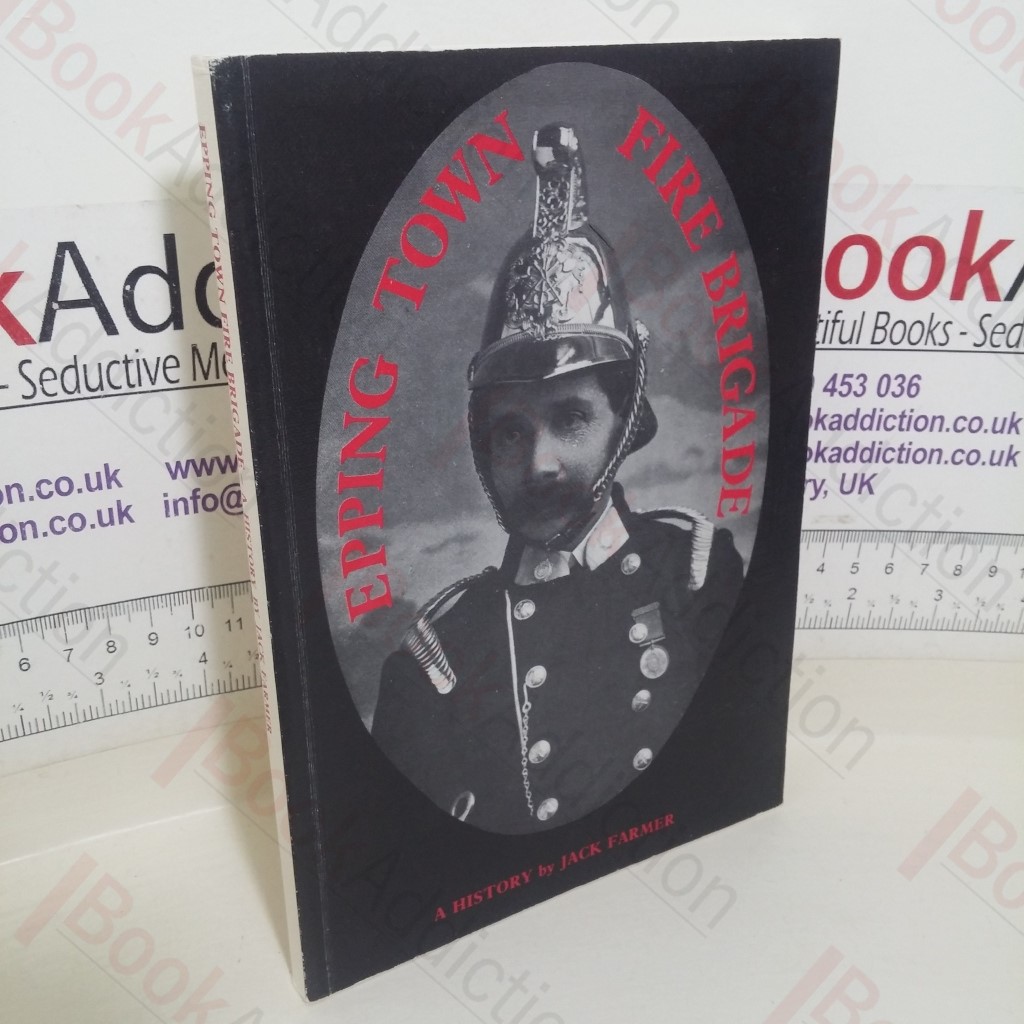Epping Town Fire Brigade: A History