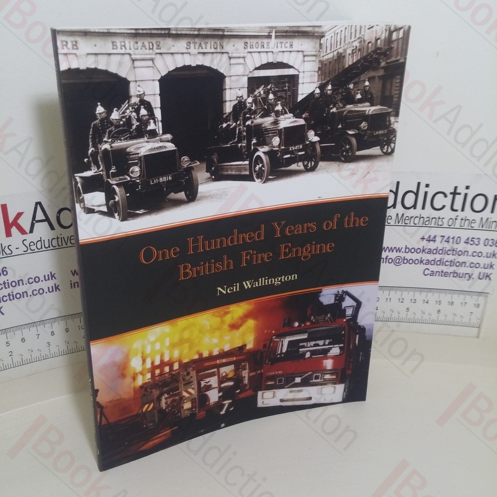One Hundred Years of the British Fire Engine