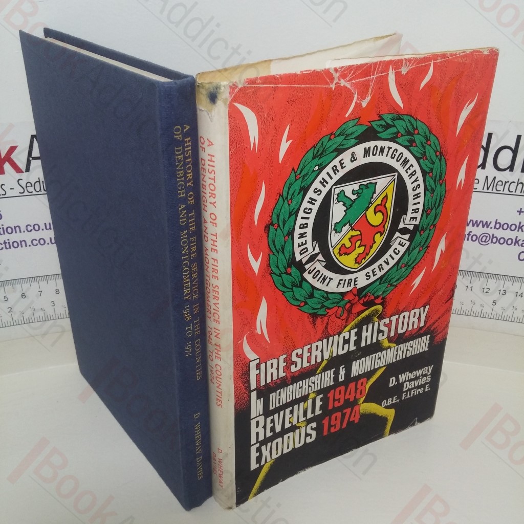A History of the Fire Service in the Counties of Denbigh and Montgomery, 1948 to 1974