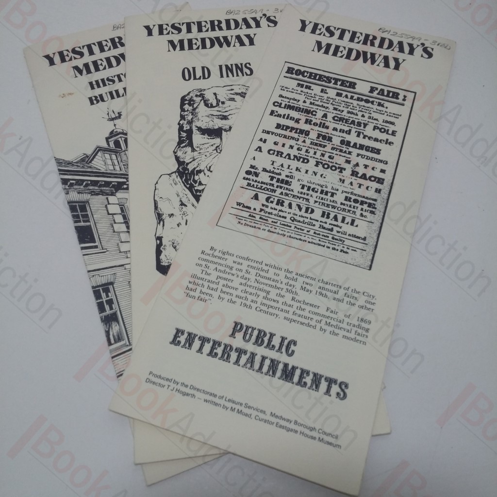 Yesterday's Medway - Historic Buildings; Yesterday's Medway - Old Inns; Yesterday's Medway - Public Entertainment (Three Leaflets)