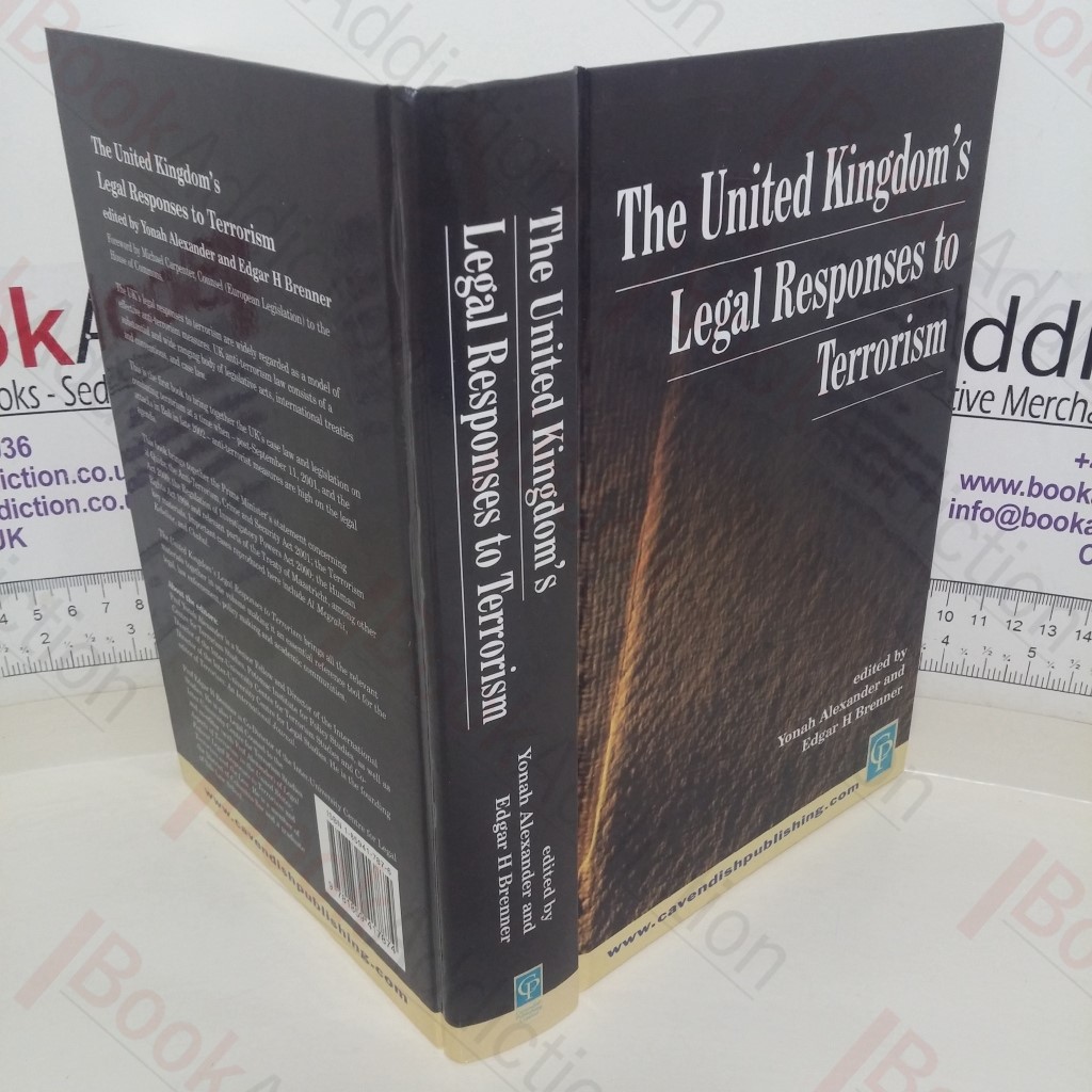 The United Kingdom's Legal Response to Terrorism