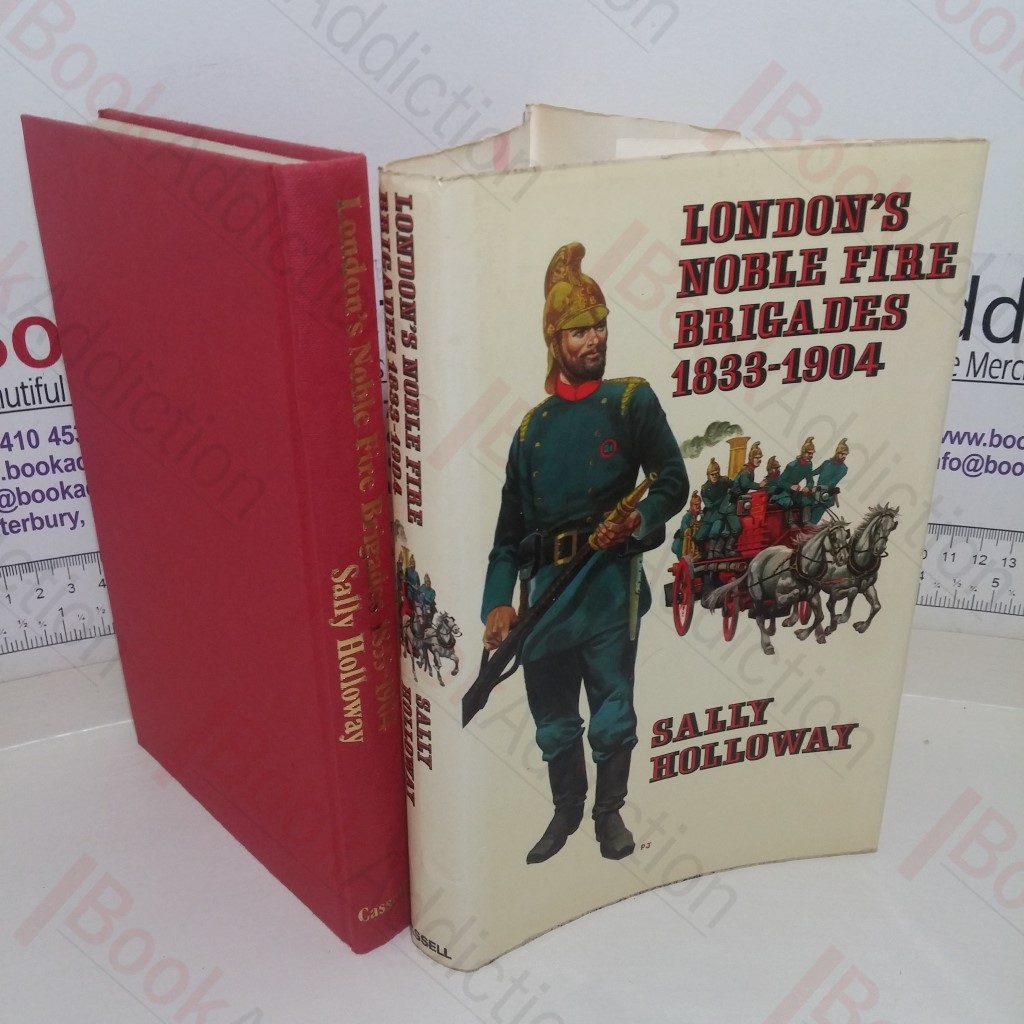 London's Noble Fire Brigades, 1833-1904