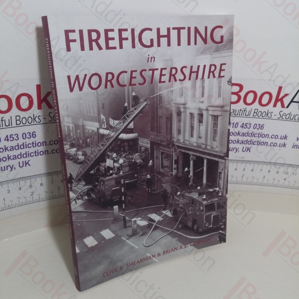 Firefighting in Worcestershire (Archive Photographs series)