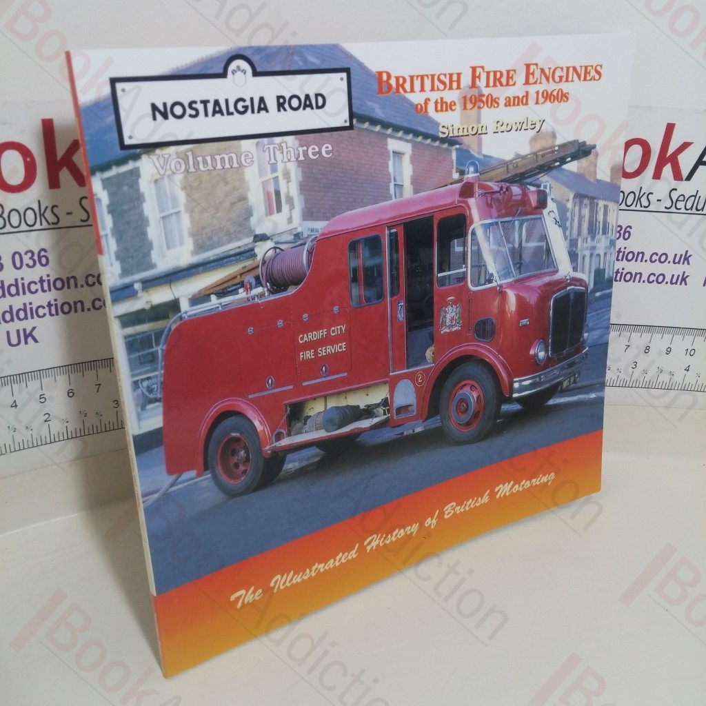 British Fire Engines of the 1950s and 1960s (Nostalgia Road, Volume 3)