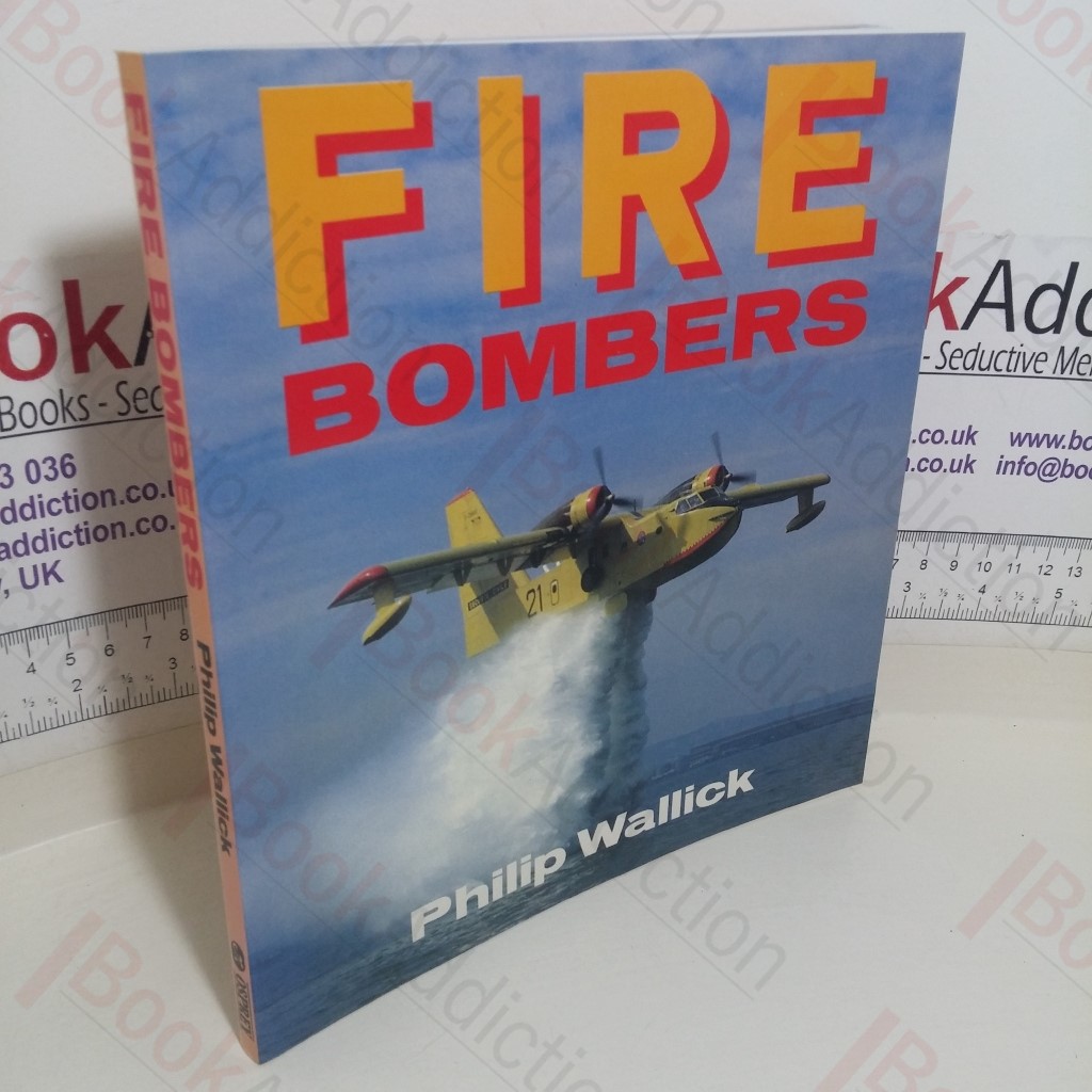 Fire Bombers (Osprey Colour series)