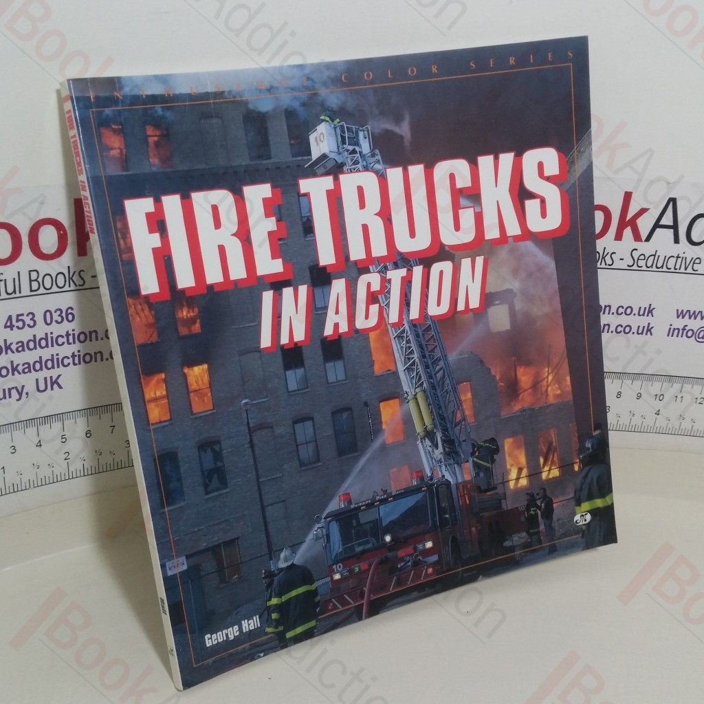 Fire Trucks in Action (Enthusiast Color series)