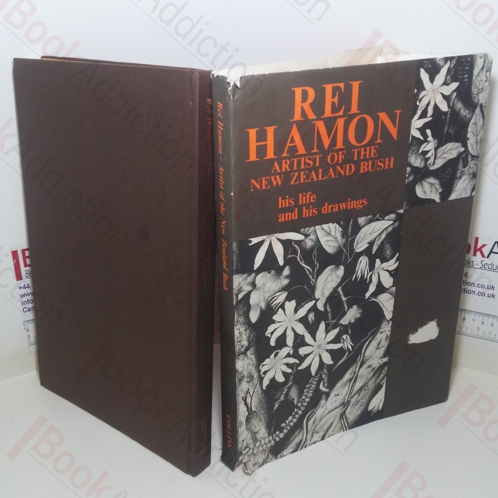 Rei Hamon: Artist of the New Zealand Bush - His Life and His Drawings (Signed)