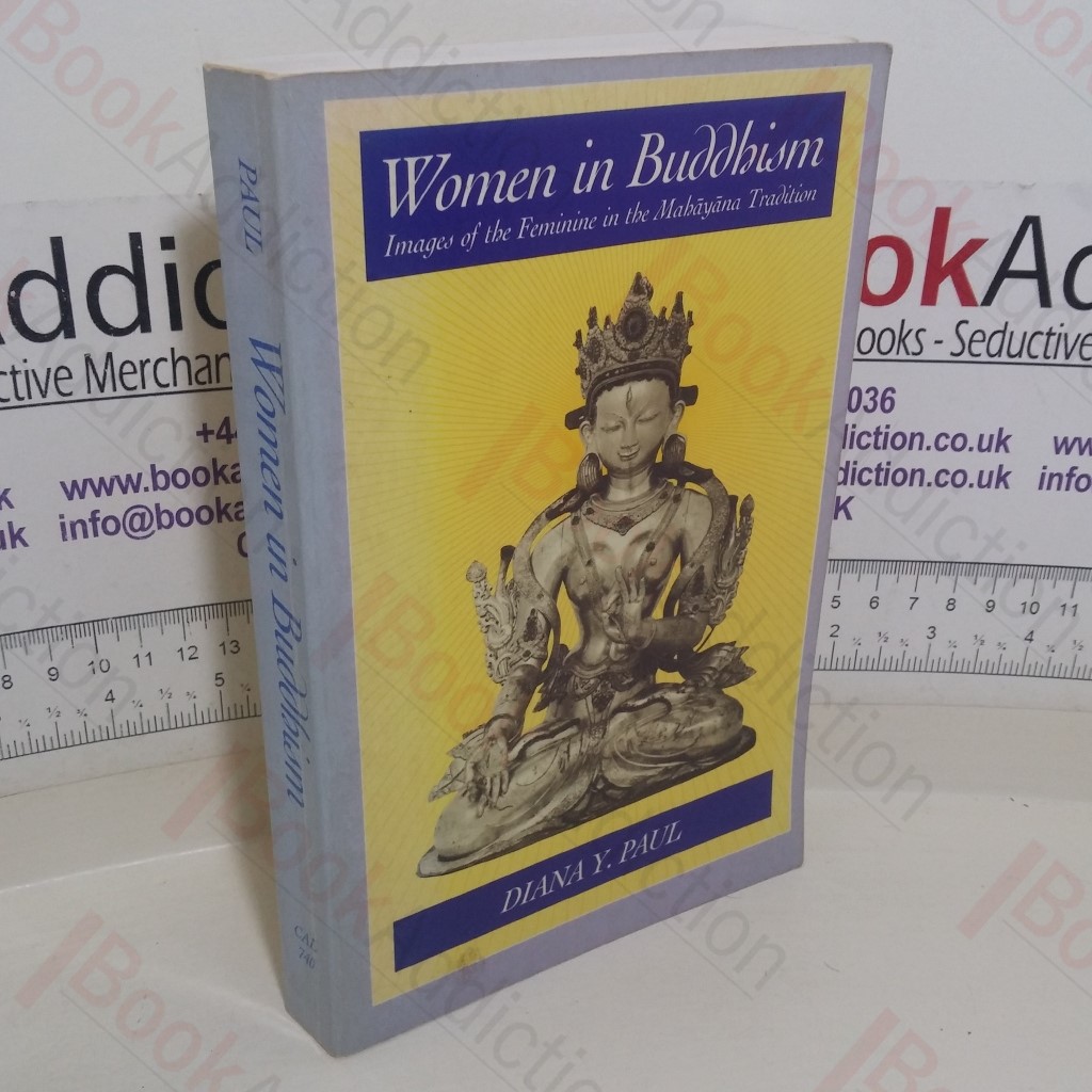 Women in Buddhism: Images of the Feminine in the Mahayana Tradition