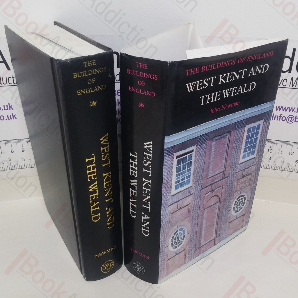 West Kent and the Weald (The Buildings of England series)