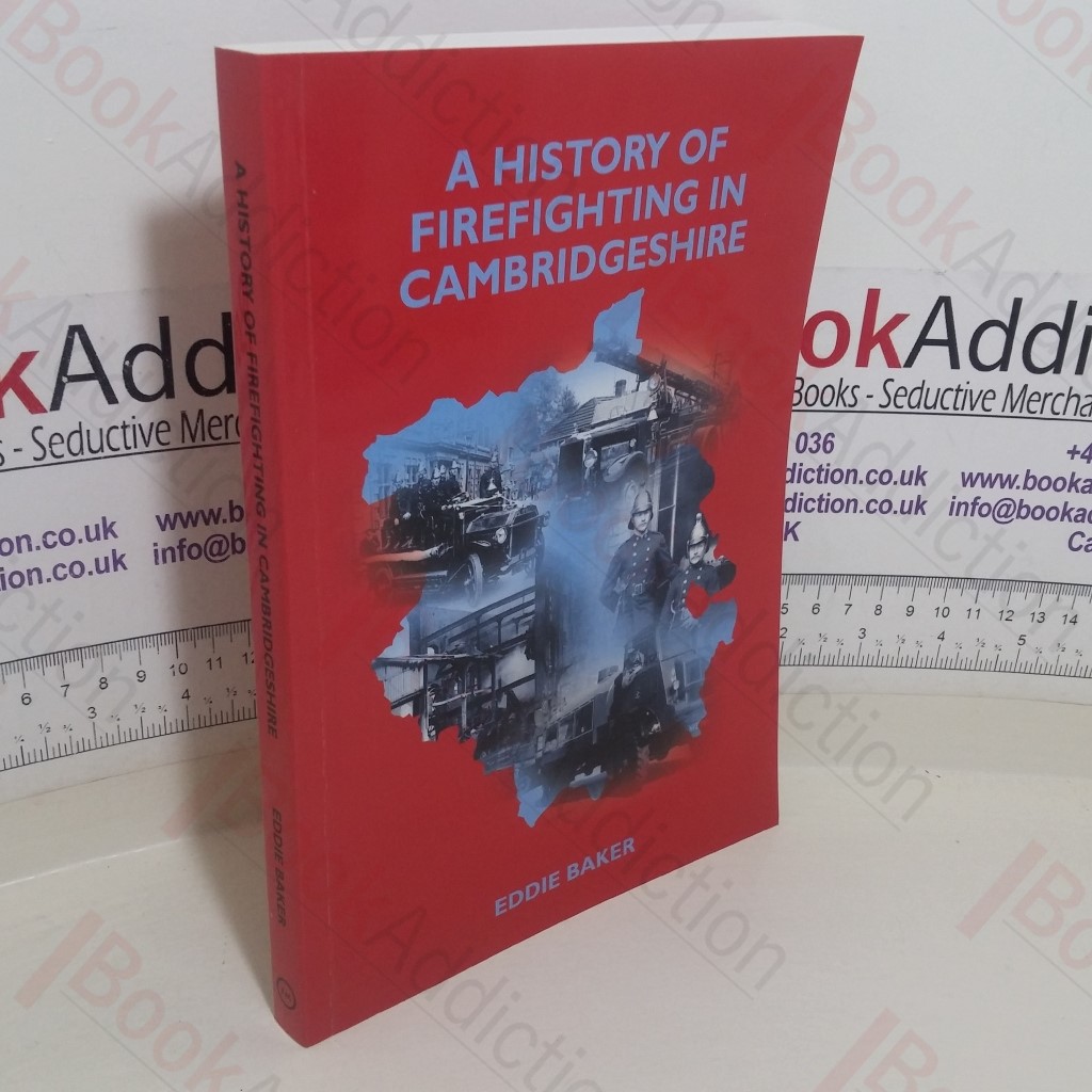 A History of Firefighting in Cambridgeshire