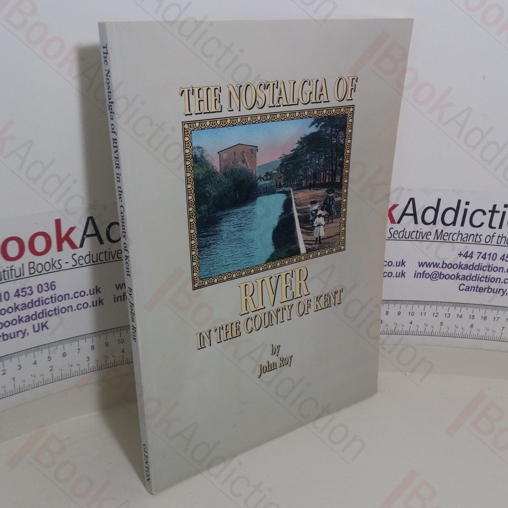 The Nostalgia of River in the County of Kent