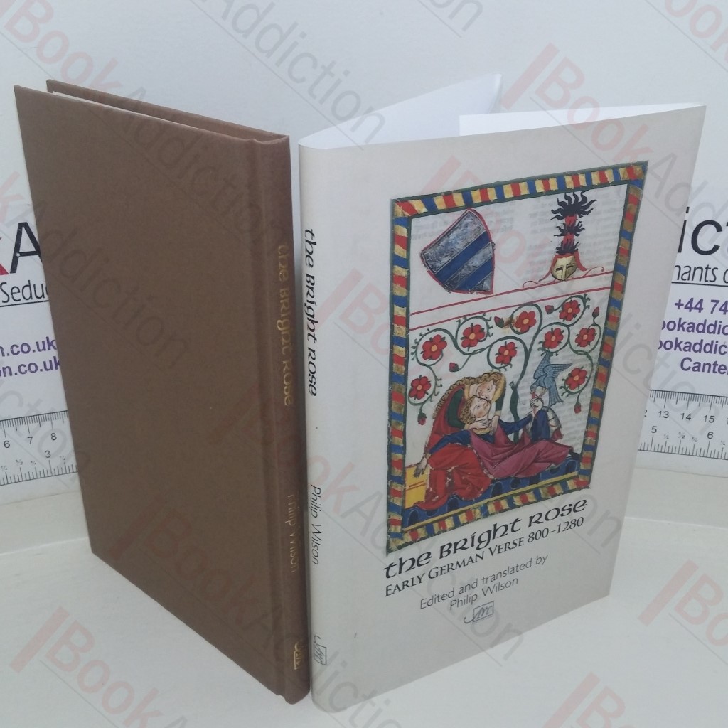 The Bright Rose: Early German Verse, 800-1250