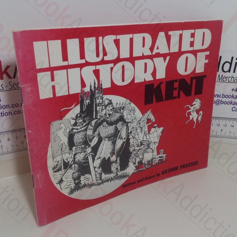 Illustrated History of Kent
