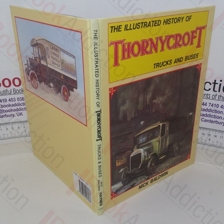 The Illustrated History of Thornycroft Trucks and Buses