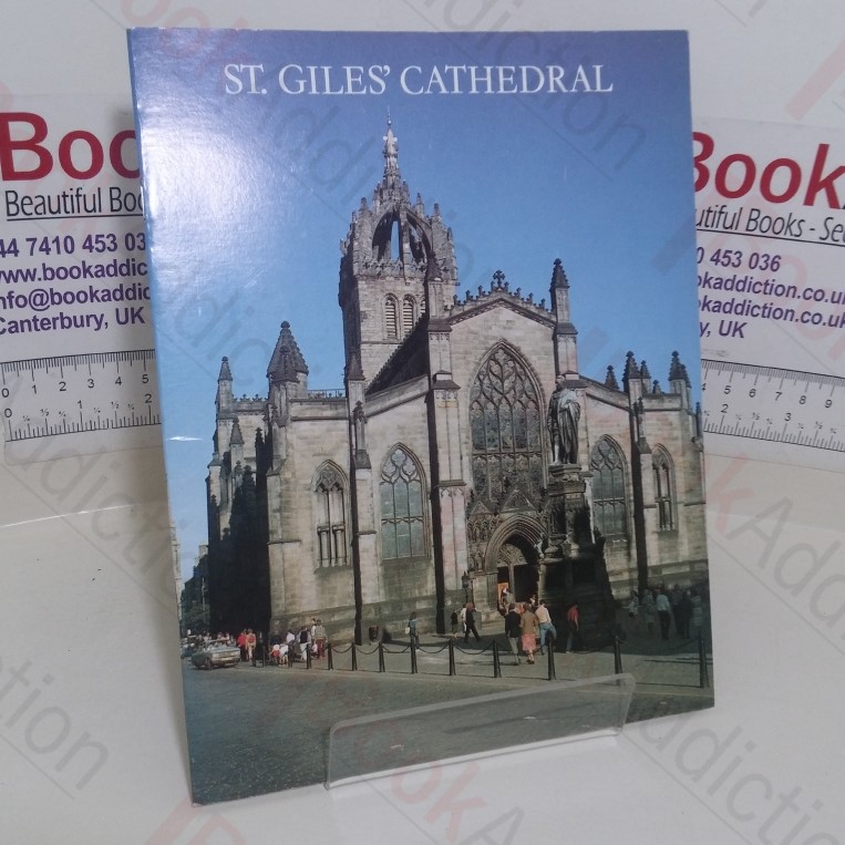 The Pictorial History of St Giles' Cathedral: The High Kirk of Edinburgh (Pitkins Pride of Britain series)