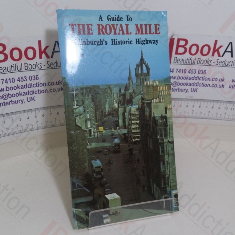 Guide to the Royal Mile: Edinburgh's Historic Highway