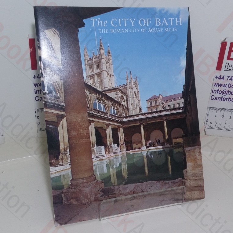 The City of Bath Once the Roman City of Aquae Sulis (Pitkin Pride of Britain series)