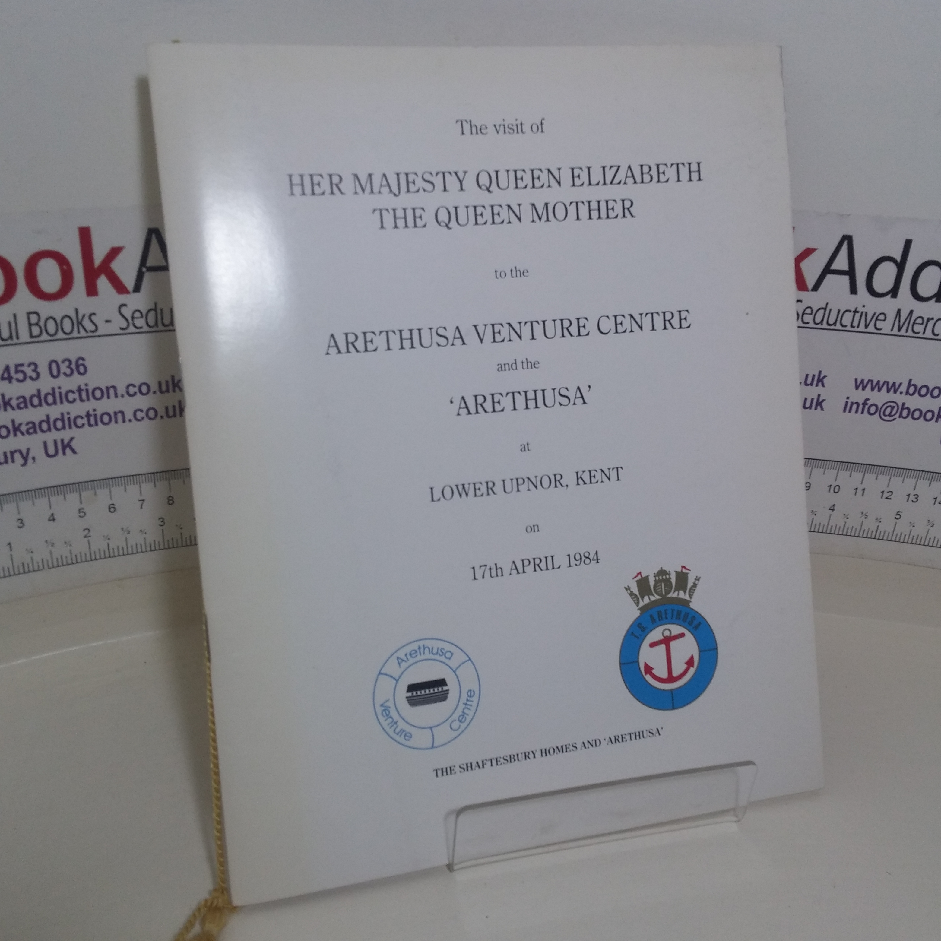 Souvenir Brochure to Mark the Visit of Her Majesty Queen Elizabeth The Queen Mother to the Arethusa Venture Centre at the Arethusa at Lower Upnor, Kent on 17th April, 1984