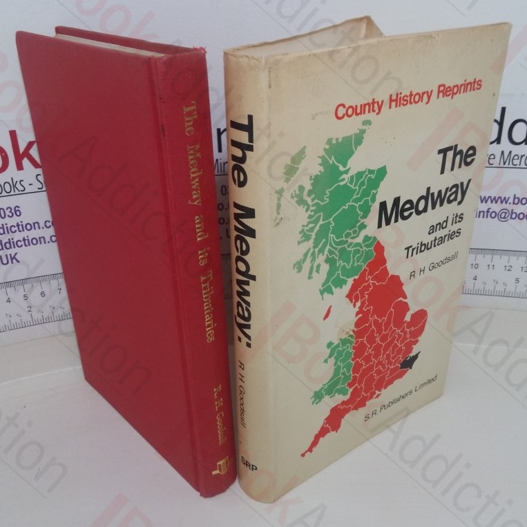 Medway and Iits Tributaries (County History Reprints)