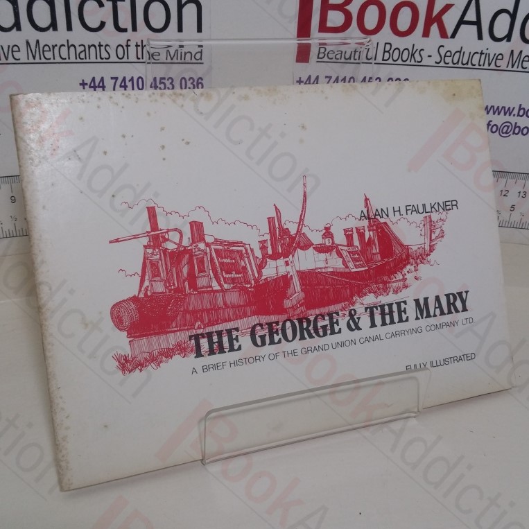 The George and the Mary: A Brief History of the Grand Union Canal Carrying Company