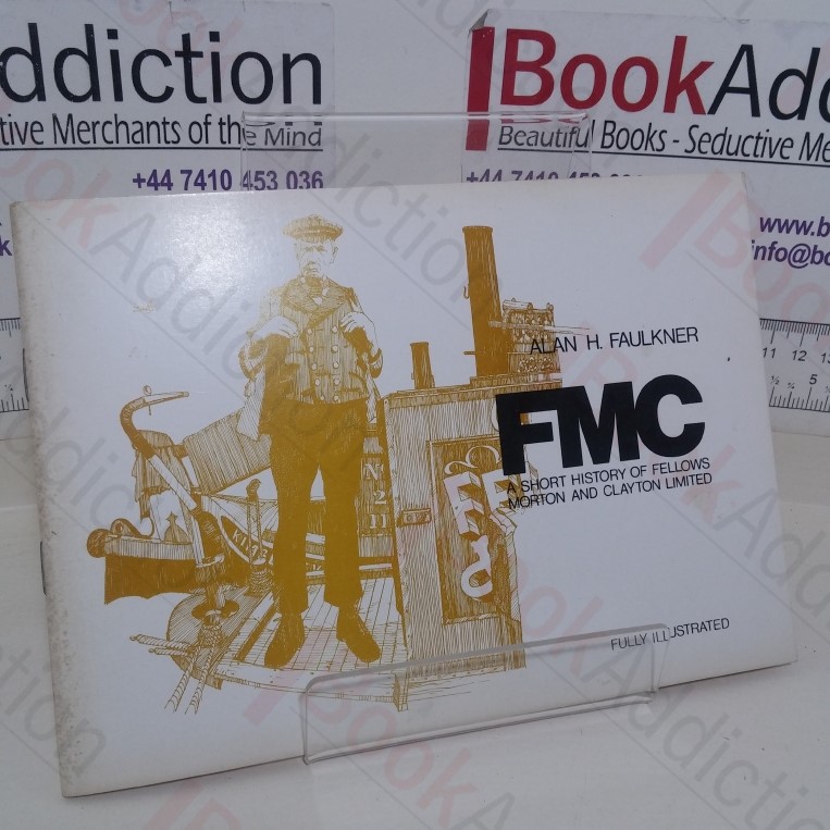 FMC: A Short history of Fellows Morton and Clayton Limited