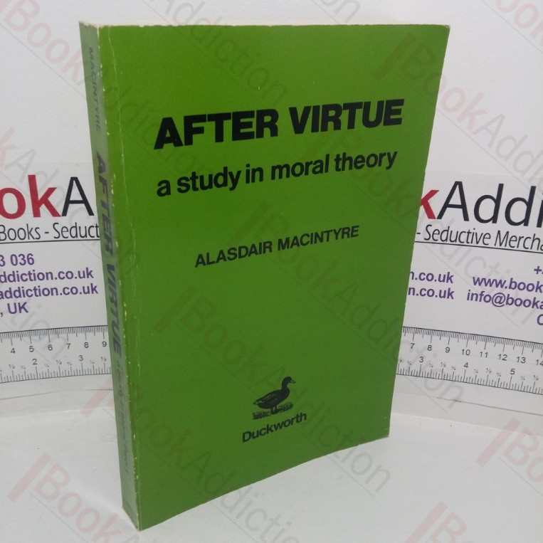 After Virtue: A Study in Modern Theory