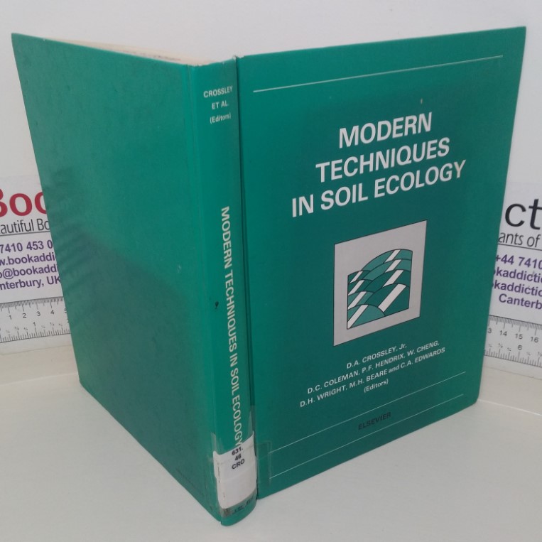 Modern Techniques in Soil Technology (Proceedings of the International Workshop on Modern Techniques in Soil Ecology Relevant to Organic Matter Breakdown, Nutrient Cycling and Soilk Biogolical Processes, University of Georgia, 11-15 September, 1989)