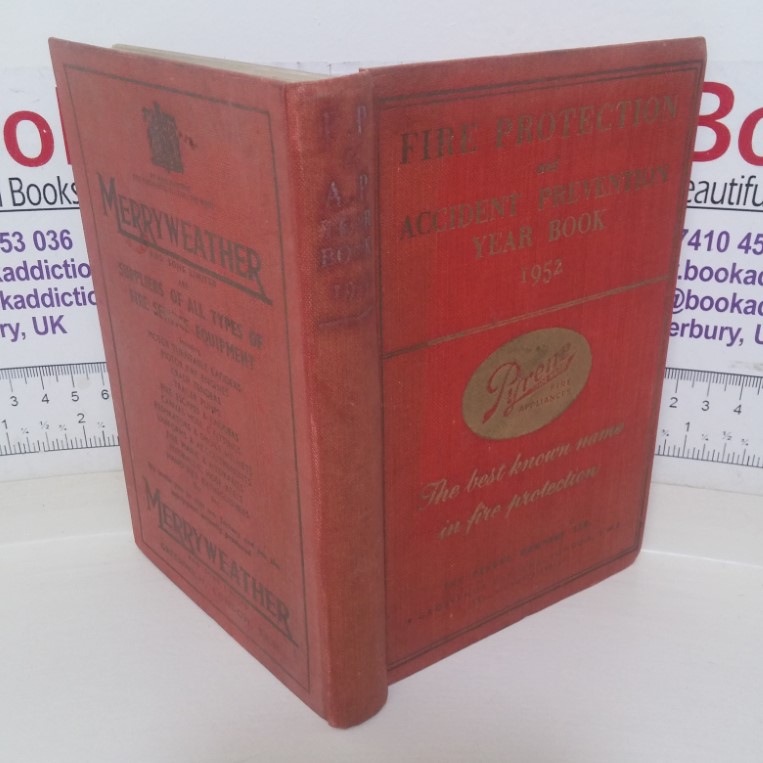 Fire Protection and Accident Prevention Year Book, 1952