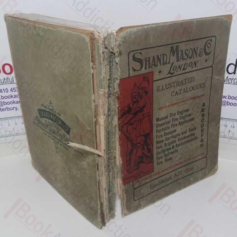 Shand, Mason & Co's Illustrated Catalogue of Improved Manual Fire Engines for Public and Private Use, also of Hose and Auction-Pipe for the Engines