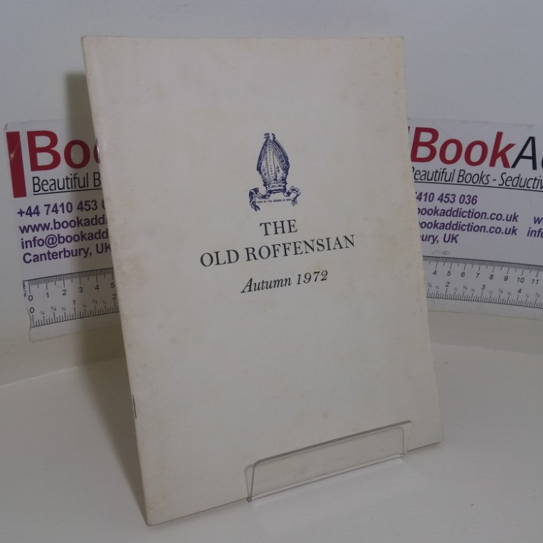 the Old Roffensian (Autumn 1972, Vol 1, No. 4)