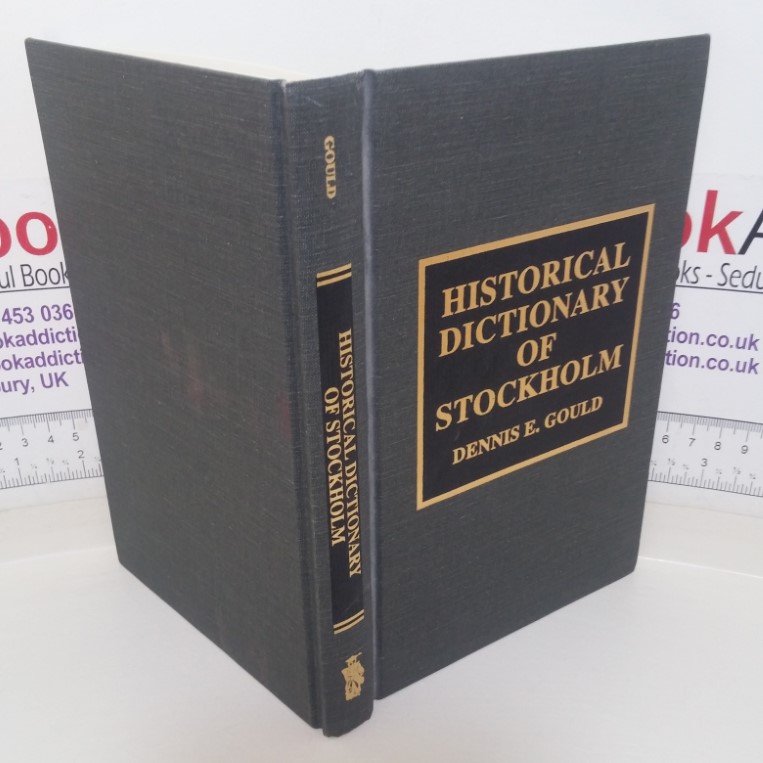 Historical Dictionary of Stockholm (Historical Dictionaries of Cities series, No. 2) (Inscribed)
