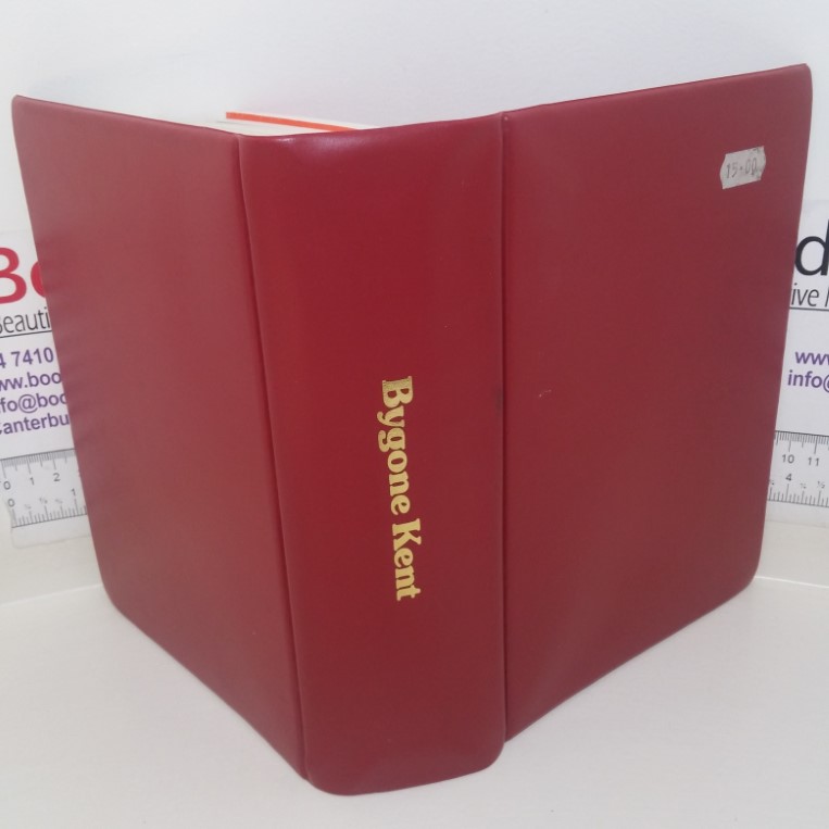 Bygone Kent (Volume 2, Nos. 1-12)