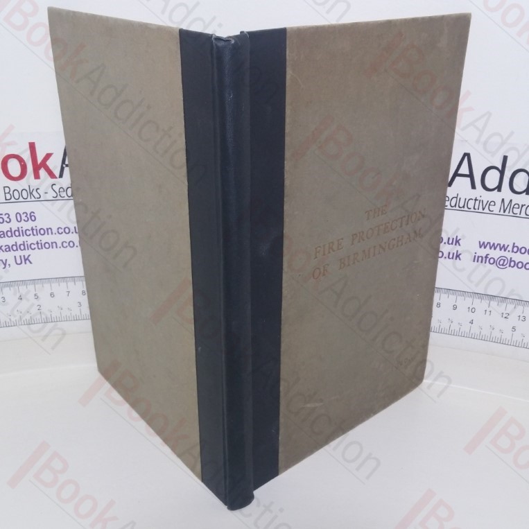 The Fire Protection of Birmingham