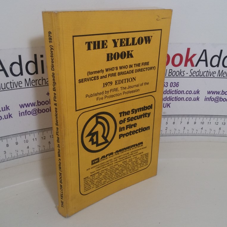 The Yellow Book, 1979 (Formerly Who's Who in the Fire Services and Fire Brigade Directory)