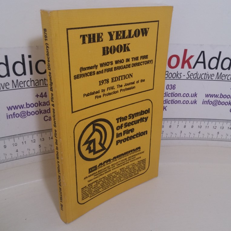 The Yellow Book, 1978 (Formerly Who's Who in the Fire Services and Fire Brigade Directory)