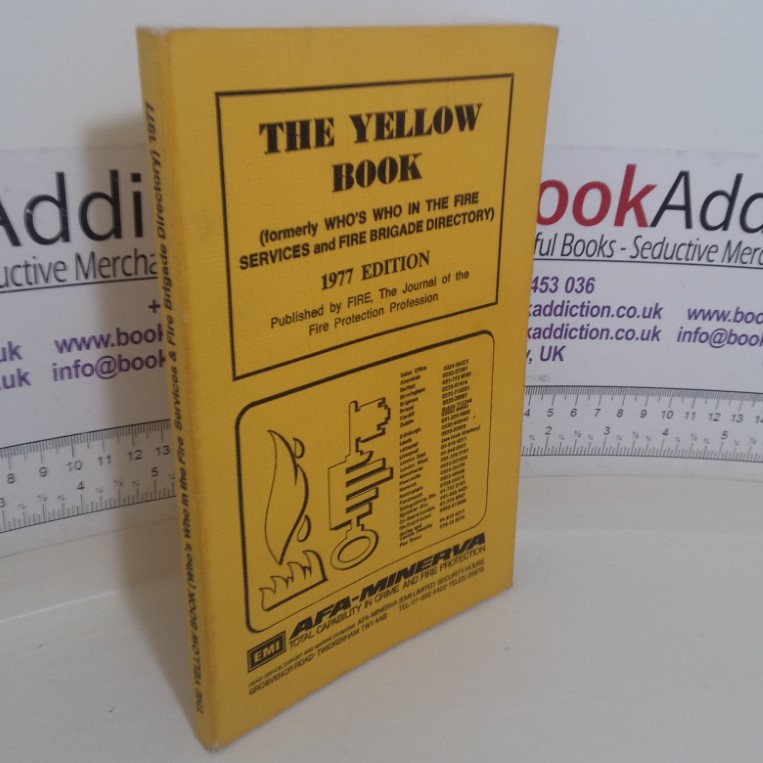 The Yellow Book, 1977 (Formerly Who's Who in the Fire Services and Fire Brigade Directory)