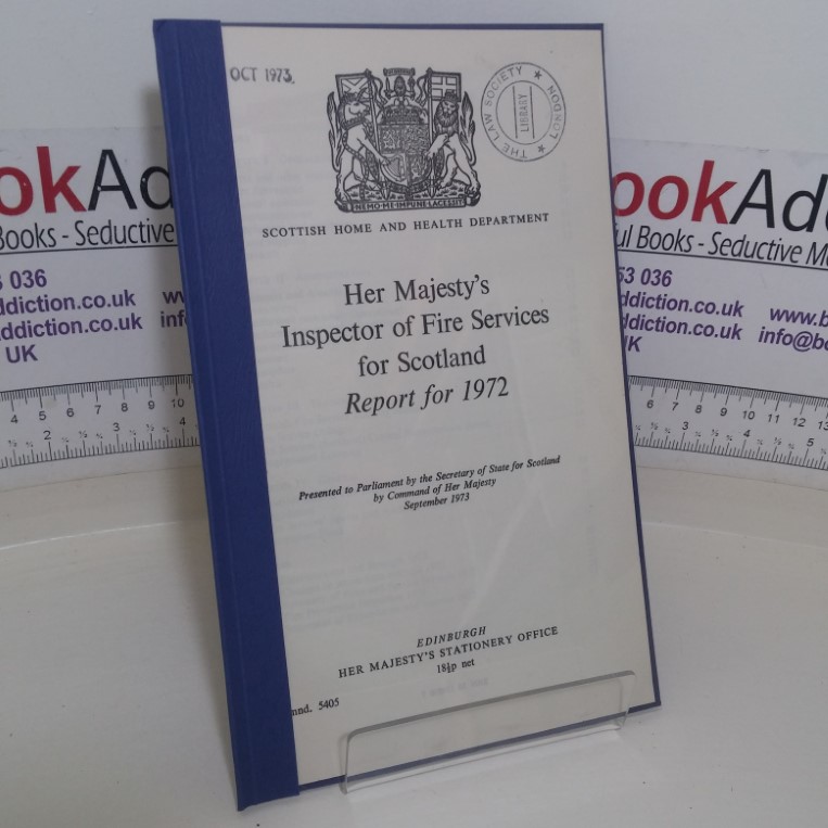 Her Majesty's Inspector of Fire Services for Scotland, Report for 1972 (Scottish Home and Health Department, Cmnd 5405)