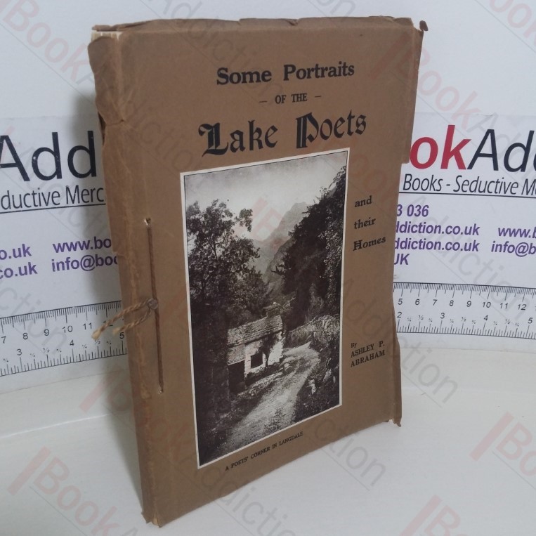 Some Portraits of the Lake Poets and Their Homes