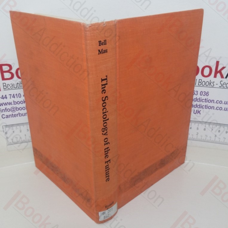 Sociology of the Future: Theory, Cases and Annotated Bibliography