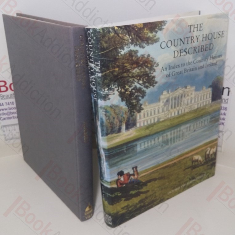 The Country House Described: An Index to the Country Houses of Great Britain and Ireland