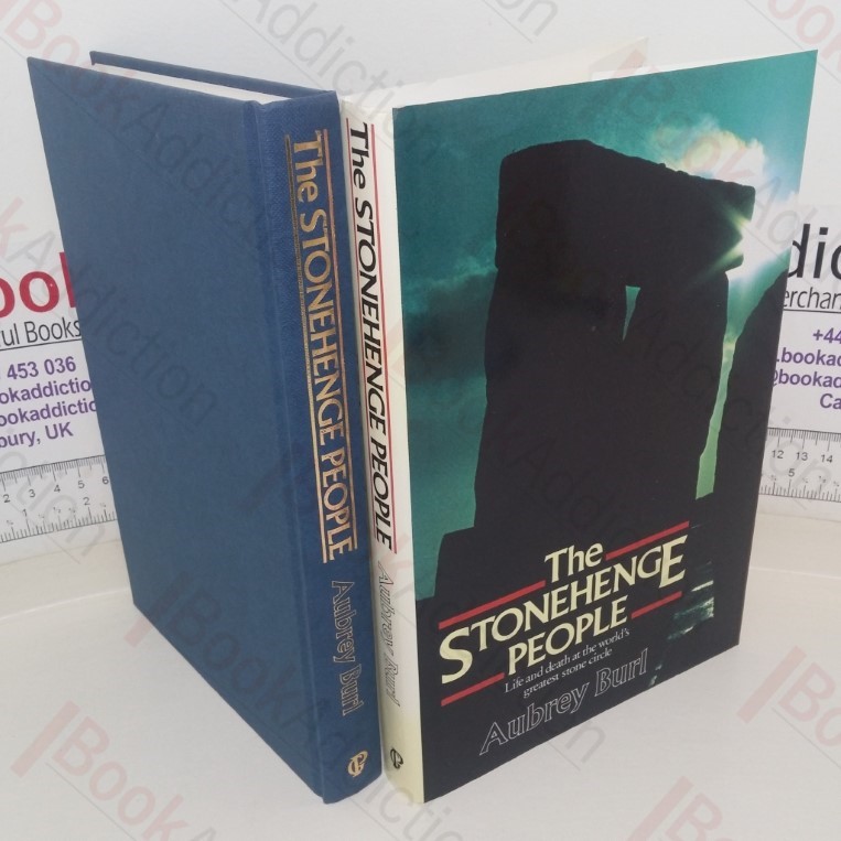 The Stonehenge People: Life and Death at the World's Greatest Stone Circle