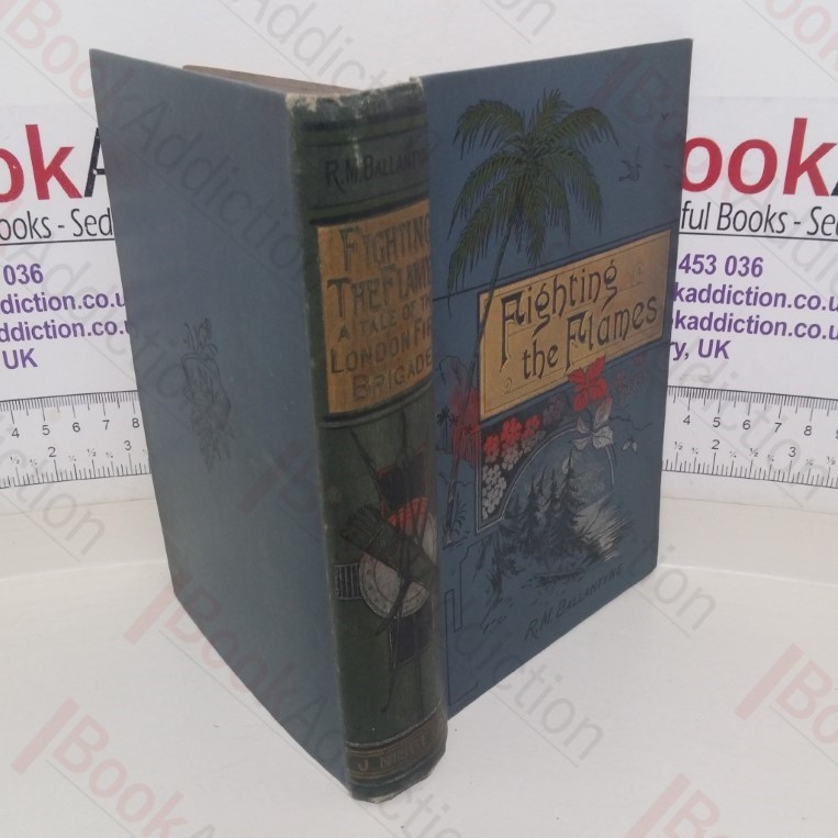 Fighting the Flames: A Tale of the London Fire Brigade