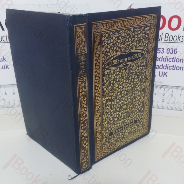 Links with the Past: A Brief Chronicle of the Public Service of a Notable Institution